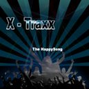 x-traxx - The Happysong (-)