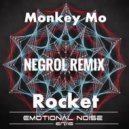 Monkey Mo - Rocket (Negrol Remix)