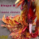 Bloque M - Thrill Jockey (Original Mix)