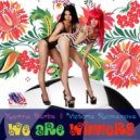 Karina Barbie & Viсtoria Romanova - We Are Winners (feat. al l bo, Dj Alex N-Ice & Nataly Kortess)