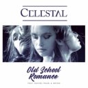Celestal feat. Rachel Pearl & Grynn - Old School Romance (DJ Antonio & DJ Renat Remix Extended)
