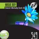 Migue Boy - Sweet Melody (Gebber Remix)