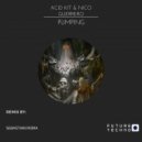 Acid Kit & Nico Guerrero - Pumping (feat. Nico Guerrero)
