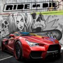 Brent Borel & Skynet & Tosick - Ride or Die
