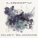 Lisofv - Dust Blooms (Original Mix)