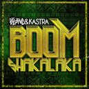 DJ BL3ND & Kastra - BoomShakalaka