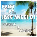 Faist & José Ángel - Summer Is Comming (feat. José Ángel) (Original Mix)
