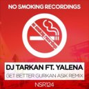DJ Tarkan ft. Yalena - Get Better