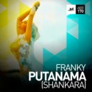Franky - Putanama (Shankara) (Original Version)