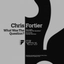 Chris Fortier - Forever & Ever (Original Mix)