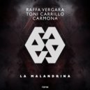 Raffa Vergara & Toni Carrillo & Carmona - La Malandrina (Original Mix)
