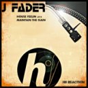 J-Fader - House Is A Feelin 2018 (Original Mix)