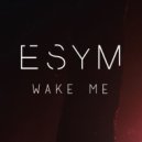 Esym - Wake Me