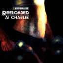 AI Charlie - RReloaded (Original Mix)