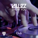 Veluzz - Show You Club (Club Mix)