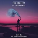 TRU Concept feat. Pershard Owens - Save Me