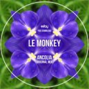 Le Monkey - Ancolia (Original Mix)