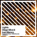 Diego Silva & Iván Blanco - Lights (Original Mix)