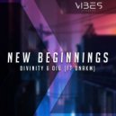 D I V I N I T Y & OIÜ & DNAKM - New Beginnings (feat. DNAKM) (Original Mix)