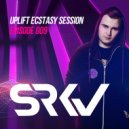 SRKV - Uplift Ecstasy Session Episode 009 (Guest mix by Came Crush) ()