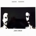 Jam Crew - Exotic Nations