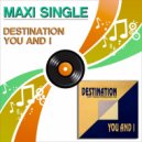 Destination - You and I (Raff Todesco Remix)