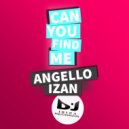 Angello Izan - Can You Find Me (Original Mix)
