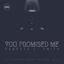 Vanessa L. Smith - You Promised Me (Radio Version)