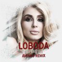 Loboda - Superstar (Avenso remix)