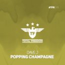Dave J - Popping Champagne (Original Mix)