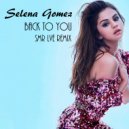 Selena Gomez - Back To You