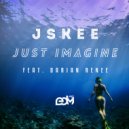 Jskee & Darian Renee - Just Imagine (feat. Darian Renee) (Original Mix)