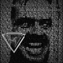 Carlbeats & James Christopher - All Work and No Play (Original Mix)