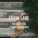 Frank Lane - The Cat\'s Tail (Tommy Vega Remix)