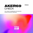 Aker69 - Check (Mario D\'ambrosio Remix)