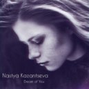 Nastya Kazantseva - Dream of You