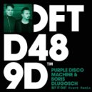 Purple Disco Machine & Boris Dlugosch - Set It Out (Kvant Remix)