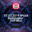 Dj Paul CRISIL - 07.07.2019 №648 Bombaster (ViP Mix)