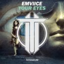 EMVIICE - Your Eyes