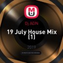 Dj ADN - 19 July House Mix (1)