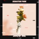 Sebastian Park - Show Me (Extended Mix)