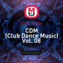 DJ AL Sailor - CDM (Club Dance Music) Vol. 08 ()