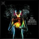 Extra Meaning - Epic Flame