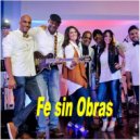 95 NORTE - Fe sin obras ()