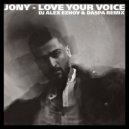 JONY - Love your voice
