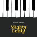 Infinite Motion - Mighty Entity (Original mix)