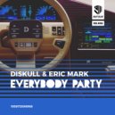 Diskull & Eric Mark - Everybody Party