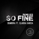 Dembora & Claudia Garcia - So Fine (feat. Claudia Garcia) (Fathead Johnson Remix)