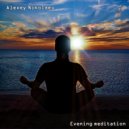 Alexey Nikolaev - Evening Meditation (Original Mix)