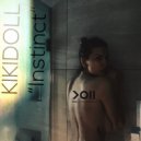 Kiki Doll - Instinct